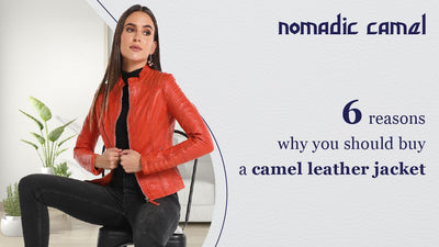 6 reasons why you should buy a camel leather jacket